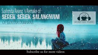 Serek serek salanmani Remake version Goutam Debbarma [upl. by Kcirdled432]