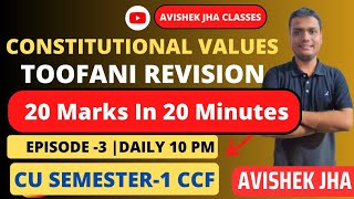 Constitutional Values 20 Marks in 20 Min Toofani Revision  Sem1  CCF  Calcutta University [upl. by Hoisch]