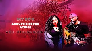 My Boo  Will Gittens Rahky Acoustic Cover Lyrics [upl. by Hildebrandt]