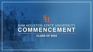 SHSU Spring 2024 Commencement  510 at 930AM [upl. by Guibert]