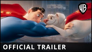 DC LEAGUE OF SUPERPETS – Official Trailer [upl. by Catton]