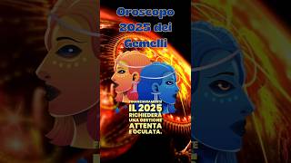 Oroscopo Gemelli 2025 ♊ Previsioni e Consigli Astrologici per lAnno [upl. by Ydissak]