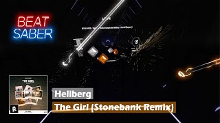 Hellberg  The Girl Stonebank Remix Beat Saber  Expert [upl. by Iand]