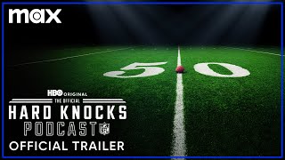 The Official Hard Knocks Podcast Is Coming Back  Official Trailer  Max [upl. by Sharl]