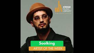 Soolking  AML Artist of the Week [upl. by Everson]