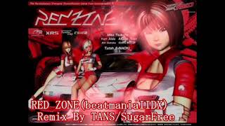 【TANS Remix】REDZONE【beatmaniaIIDX】 [upl. by Vange12]