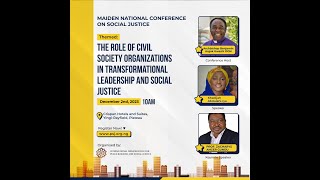 THE ROLE OF CIVIL SOCIETY ORGANIZATIONS IN TRANSFORMATIONAL LEADERSHIP AND SOCIAL JUSTICE  SUMMIT [upl. by Yahc]