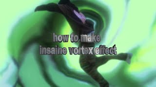 HOW TO MAKE INSAINE LIQUID VORTEX EFFECT how to edit like exrtgreen [upl. by Seaman236]