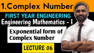 COMPLEX NUMBERS  MATHEMATICS 1LECTURE 06Exponential Form of Complex NumberFIRST YEAR ENGINEERING [upl. by Cralg942]