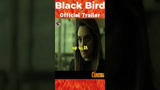 Black Bird Official Trailer shortsviral movietrailar [upl. by Jowett]