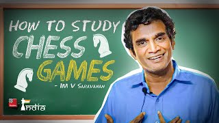 Masterclass with IM V Saravanan  How to Study a Game  Che International Chess Festival 2023 [upl. by Shantee233]