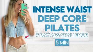 Pilates Abs in 7 days  5 min Waist amp Core Workout  7 Day Abs Challenge [upl. by Lamphere]