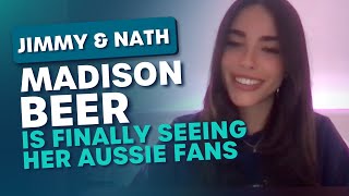 MADISON BEER FINALLY HAS SOMETHING FOR HER AUSSIE FANS UNCUT INTERVIEW  Jimmy amp Nath [upl. by Raclima10]