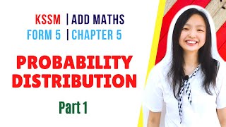 中文讲解 KSSM  Form 5 Add Maths Chapter 5  Probability Distribution  Taburan Kebarangkalian 【Part 1】 [upl. by Tiossem746]