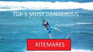 TOP 5 MOST DANGEROUS KITEMARES [upl. by Eimmas189]