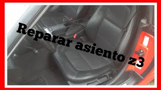 🔰🔰BMW Z3 Reparación de asiento 🔧🔧 [upl. by Dnalram]