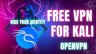 How to Install FREE VPN for Kali Linux  OPENVPN [upl. by Haas155]