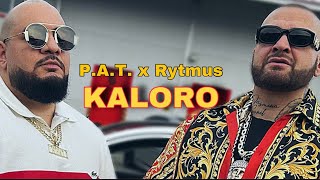 PAT x Rytmus  Kaloro Official Video [upl. by Derek]