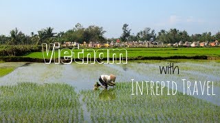 Traveling in Vietnam with Intrepid Travel [upl. by Koerner5]