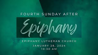 Fourth Sunday After Epiphany January 28 2024 [upl. by Melquist]