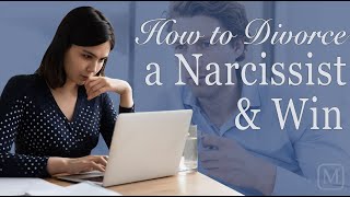 How to Divorce a Narcissist amp Win [upl. by Lichter]