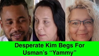 90 Day Fiancé DESPERATE Kimberly BEGS For Usmans Yammy Lisa Laughs quotHe Was Thirsty With Mequot [upl. by Saberhagen]