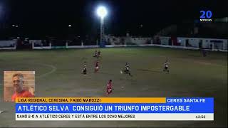 Liga Regional Ceresina Fabio Marozzi Atlético Selva consiguió un triunfo impostergable Gan [upl. by Suirtimid384]