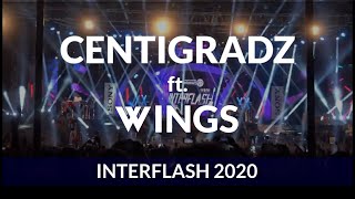 CENTIGRADZ Ft WINGS  Interflash 2020 [upl. by Ahearn]