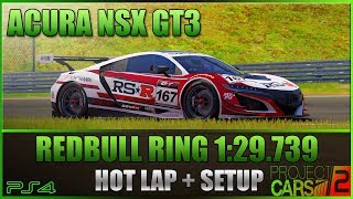 Project Cars 2  Acura NSX GT3 Hotlap  Setup  Redbull Ring 129739 [upl. by Anna-Diane308]