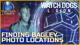 Finding Bagley Photo Locations The One That Got Away  Watch Dogs Legion [upl. by Sochor53]