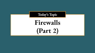 Firewalls Part 2 [upl. by Merrilee]