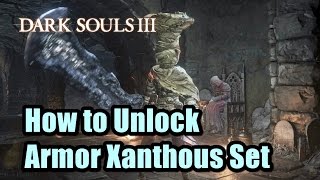 How to Unlock Armor Xanthous Set in Dark Souls 3 [upl. by Elwee]