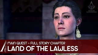 Assassins Creed Odyssey  Main Quest  Land of the Lawless [upl. by Roter]