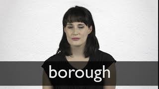 How to pronounce BOROUGH in British English [upl. by Najram]