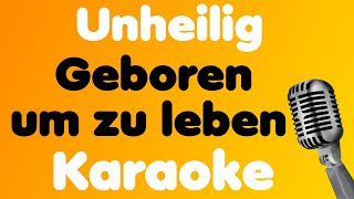 Unheilig • Geboren um zu leben • Karaoke [upl. by Adolph528]