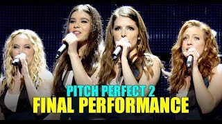 quotPitch Perfect 2quot Barden Bellas Final Performance HD [upl. by Aisena]