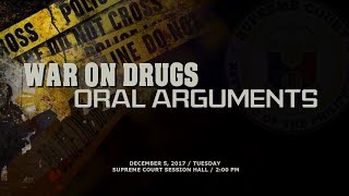 Oral Arguments on War on Drugs  December 5 2017 [upl. by Htebilil]