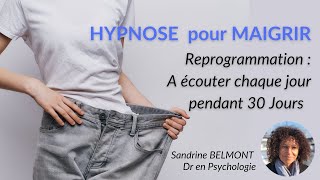 Hypnose pour Maigrir Reprogrammation [upl. by Aileno302]