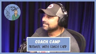 Coach Camp  Motivate with Coach Camp [upl. by Oinotnanauj439]