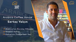 Arabica Coffee House’un Kuruluş Hikayesi kısıkateştv kısıkateşakademi gastronomi [upl. by Ajroj]