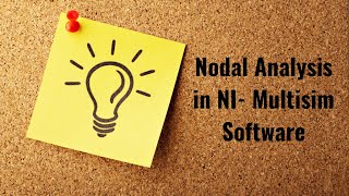 Implementation of Nodal Analysis in NI Multisim Software [upl. by Neom]