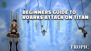 Roarks Attack On Titan Fan Game  Beginners Guide [upl. by Deborah]