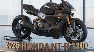 quot2025 Honda NTR 1100  The Ultimate SportTouring Bike Unveiledquot [upl. by Suzanne765]