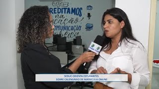 Seduc orienta estudantes sobre calendário de matrícula online [upl. by Sitsuj]