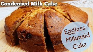 Condensed Milk Cake Recipe  Easy Milkmaid Cake Without Oven  Eggless Cake with Condensed Milk [upl. by Lance261]