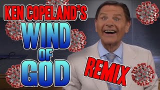 Ken Copelands Wind Of God REMIX  WTFBRAHH [upl. by Gustie337]