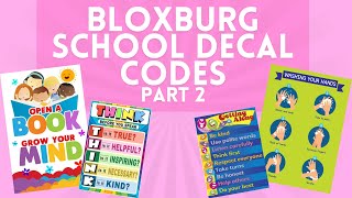 DECAL CODES BLOXBURG SCHOOL PART 2  IISPXRKLES [upl. by Patin391]