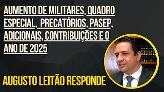 Responde 😍Aumento de Militares Quadro Especial Precatórios Pasep Adicionais Contribuição [upl. by Ytsrik66]