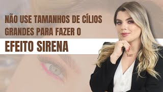 NÃO use tamanhos de cílios grandes para fazer o efeito Sirena [upl. by Llednil473]