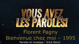 Florent Pagny  Bienvenue chez moi  Paroles lyrics  VALP [upl. by Rowan]